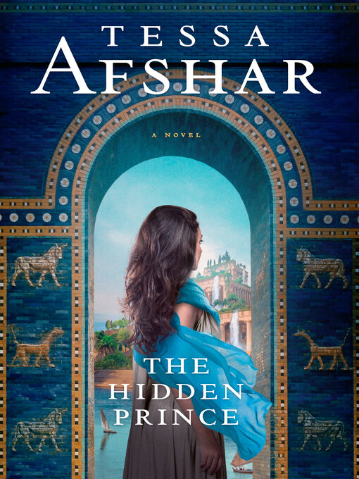 Title details for The Hidden Prince by Tessa Afshar - Wait list